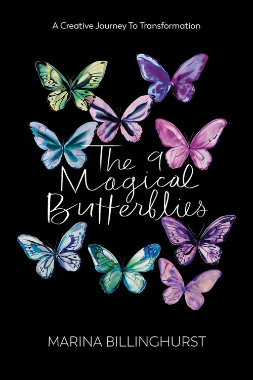 The Nine Magical Butterflies: A Creative Journey to Transformation (Paperback)