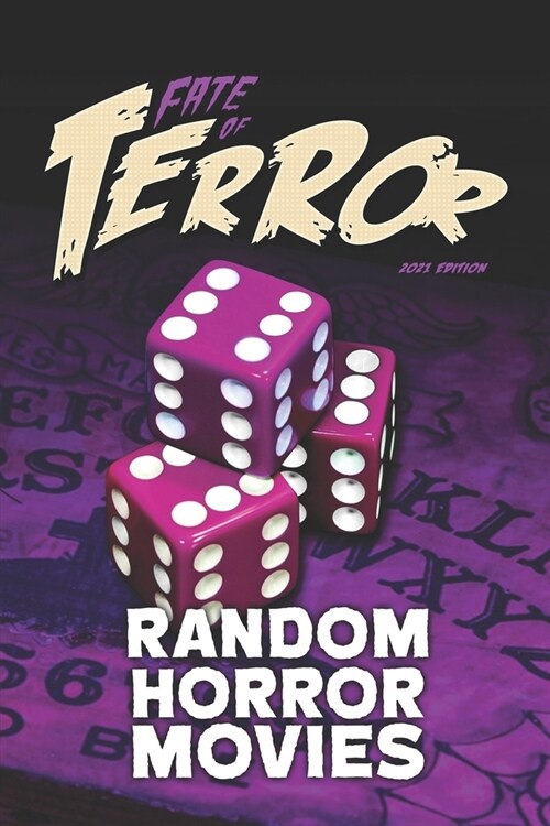 Fate of Terror 2021: Random Horror Movies (Paperback)