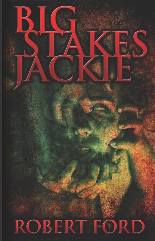 Big Stakes Jackie (Paperback)