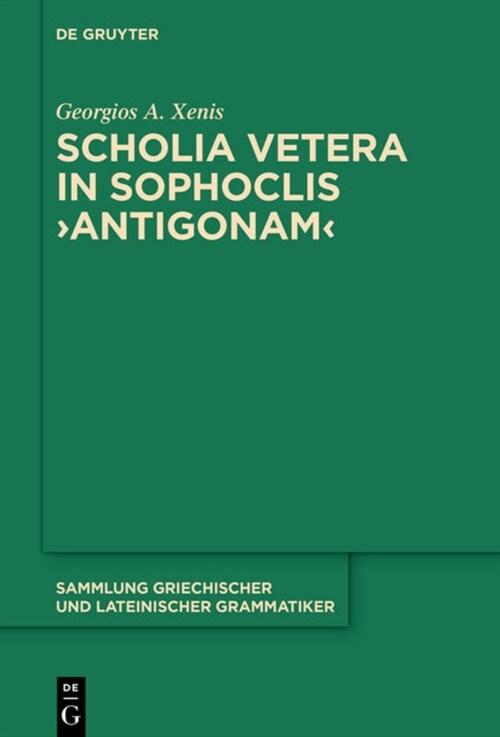 Scholia Vetera in Sophoclis antigonam (Hardcover)