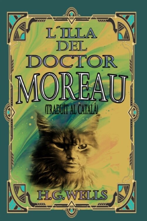 L퀹LLA DEL DOCTOR MOREAU (tradu? al catal? (Paperback)