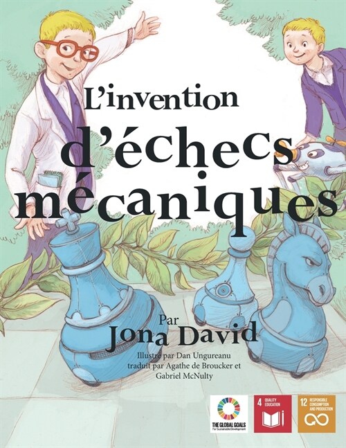 Linvention d?hecs m?aniques: Le gar?n ?o-inventeur 3 (Paperback)