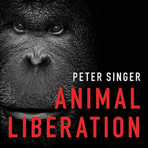 Animal Liberation Lib/E: The Definitive Classic of the Animal Movement (Audio CD)