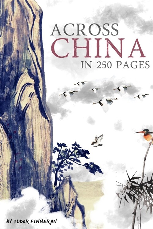 Across China in 250 Pages (Paperback)