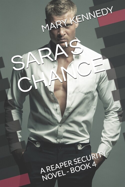 Saras Chance: A Reaper Security Novel - Book 4 (Paperback)