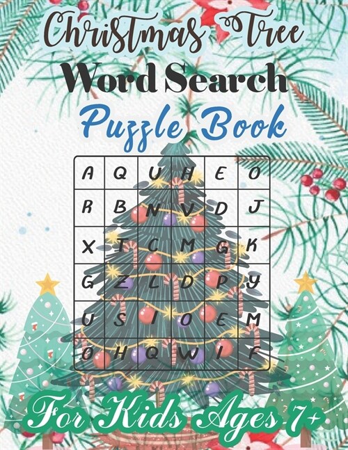 Christmas Tree Word Search Puzzle Book: For Kids Age 7-12 s. Word Find Puzzles for Junior, Seniors, Kids, Adults and all other Puzzle Fans. (Paperback)