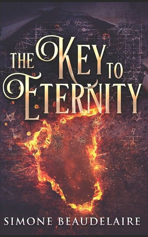 The Key To Eternity: Trade Edition (Paperback)