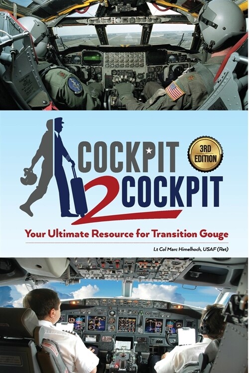 Cockpit to Cockpit: Your Ultimate Resource for Transition Gouge (Paperback)
