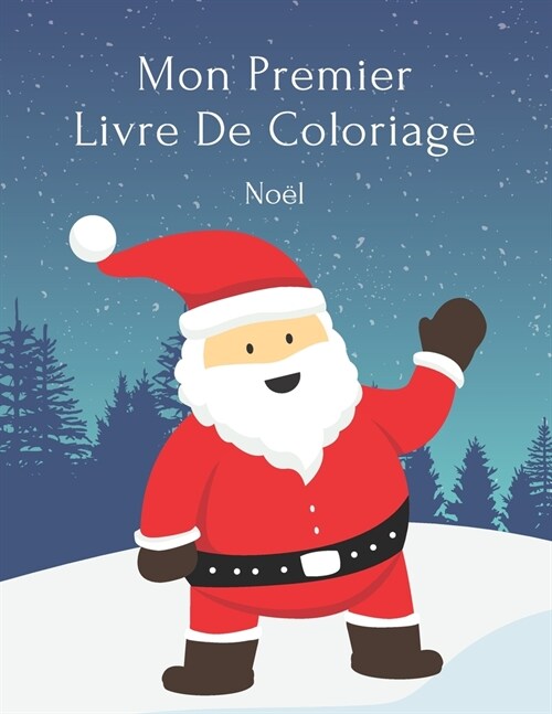 Mon Premier Livre De Coloriage No?: De 2 ?5 Ans (Paperback)