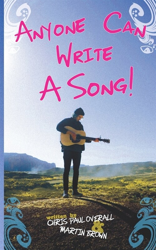 Anyone Can Write A Song! (Paperback)