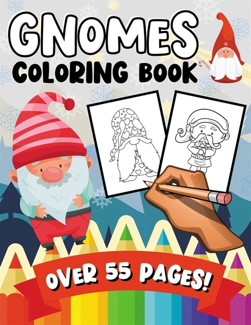 Gnomes Coloring Book: 55 Beautiful Pages - A Fun & Learning Activity Colouring Book for Kids (Paperback)