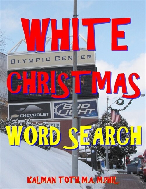 White Christmas Word Search: 133 Extra Large Print Entertaining Themed Puzzles (Paperback)