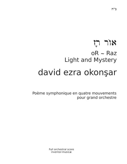 OR RAZ Light and Mystery: Poeme symphopnique en quatre movements pour grand orchestra (Paperback)