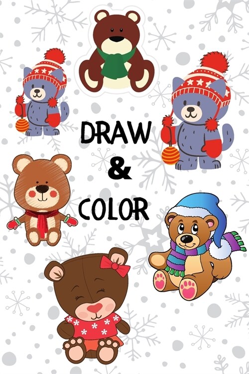 Hello Winter: TEDDYBEAR DRAWING & COLOR BOOK: A unique coloring Activity for framing purposes to celebrate the joy of Christmas! (6 (Paperback)