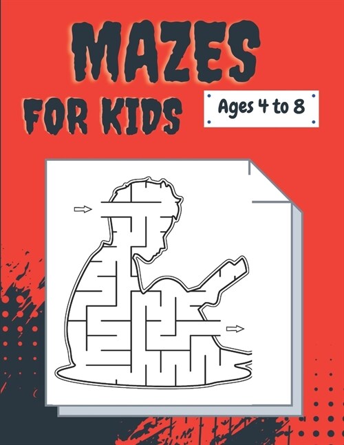 MAZES BOOK FOR KIDS Ages 4 to 8: Maze Activity Book age 4-8 Workbook for Games, Puzzles, and Problem-Solvin (Paperback)