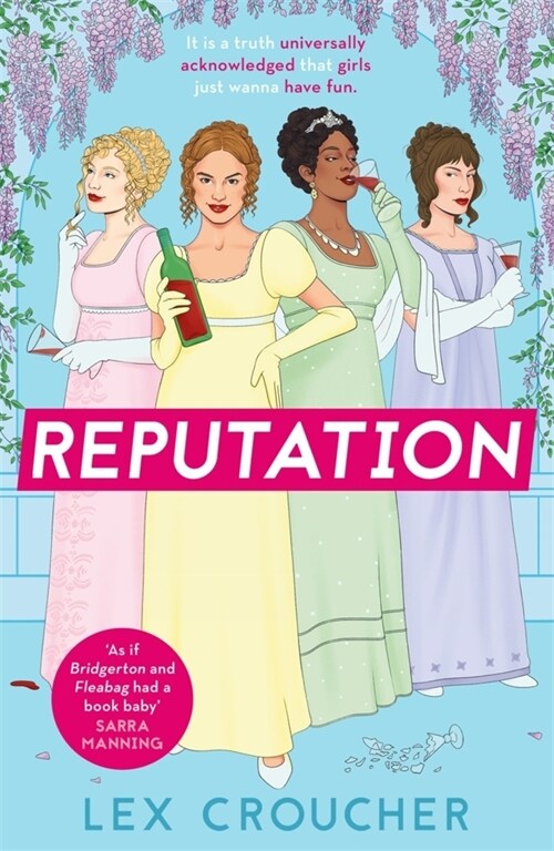 Reputation : ‘If Bridgerton and Fleabag had a book baby’ Sarra Manning, perfect for fans of Mean Girls (Paperback)