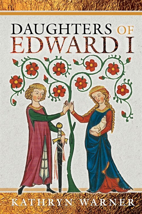 DAUGHTERS OF EDWARD I (Hardcover)