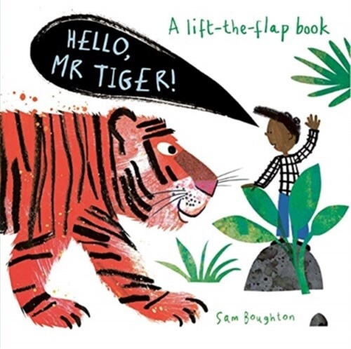 Hello, Mr Tiger! (Board Book)