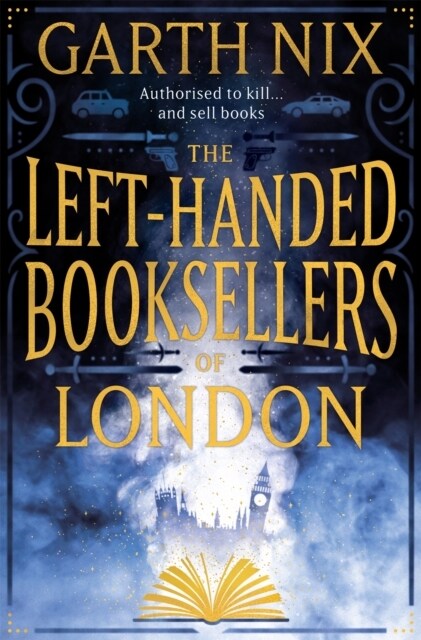 The Left-Handed Booksellers of London : A magical adventure through London bookshops from international bestseller Garth Nix (Paperback)