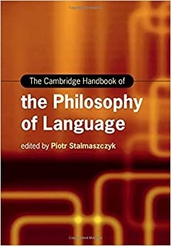 The Cambridge Handbook of the Philosophy of Language (Hardcover)