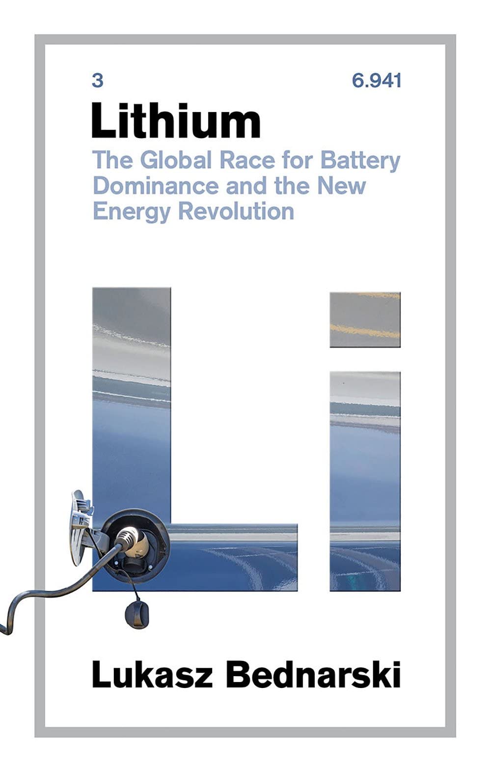 Lithium : The Global Race for Battery Dominance and the New Energy Revolution (Hardcover)