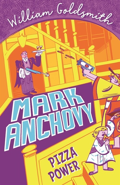 Mark Anchovy: Pizza Power (Mark Anchovy 3) (Paperback)