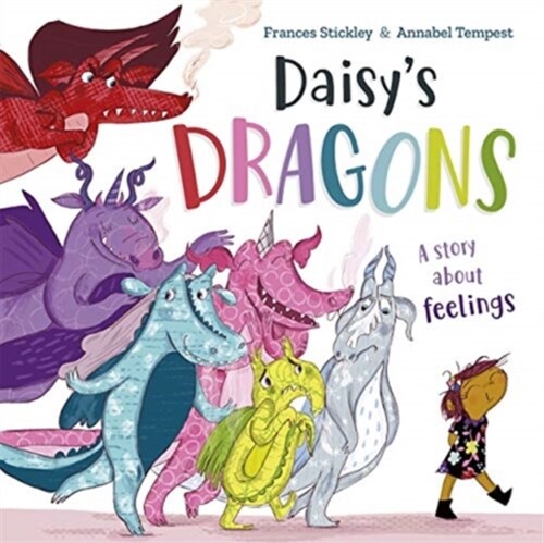 Daisys Dragons : A story about feelings (Paperback)