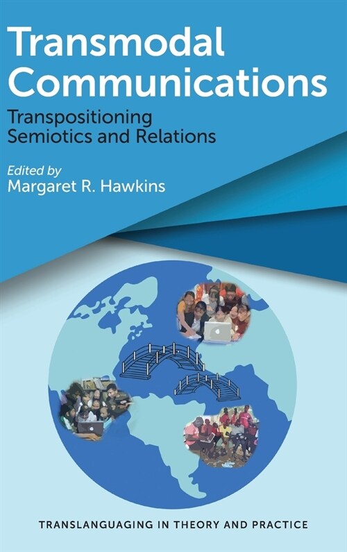 Transmodal Communications : Transpositioning Semiotics and Relations (Hardcover)