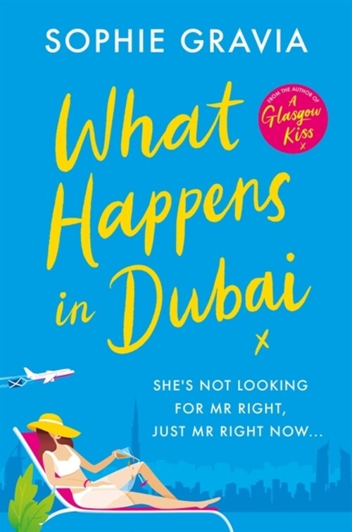 What Happens in Dubai : The unputdownable laugh-out-loud bestseller of the year! (Paperback)