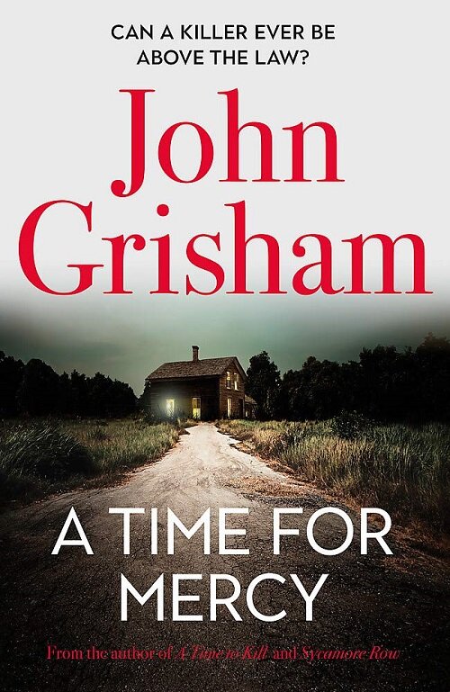 A Time for Mercy : John Grishams No. 1 Bestseller (Paperback)