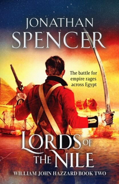 Lords of the Nile : An epic Napoleonic adventure of invasion and espionage (Paperback)