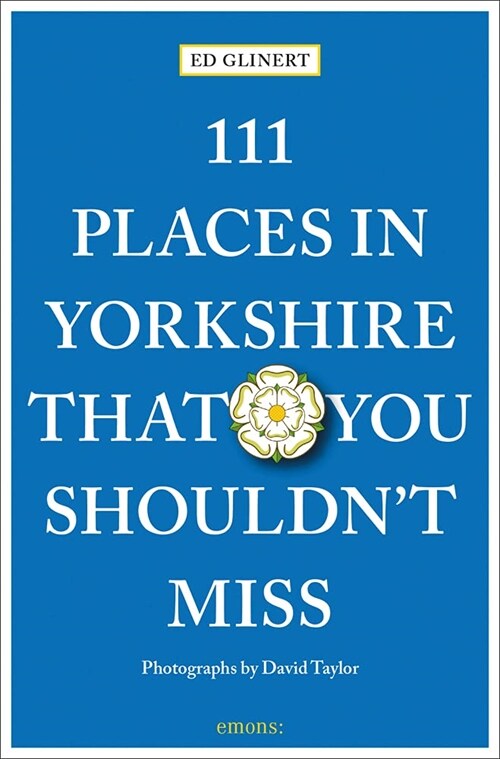 111 Places in Yorkshire That You Shouldnt Miss (Paperback)