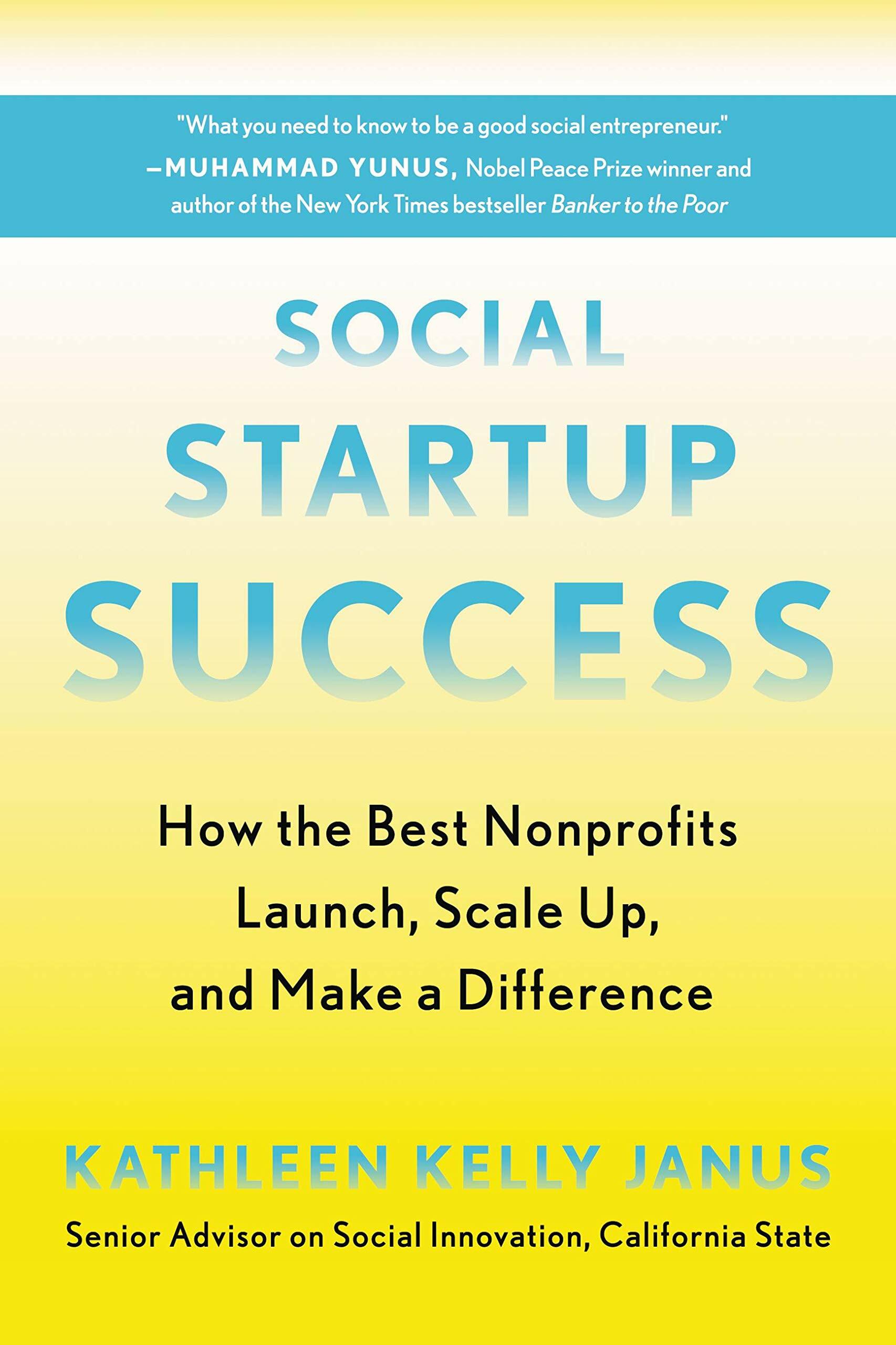 Social Startup Success: How the Best Nonprofits Launch, Scale Up, and Make a Difference (Mass Market Paperback)