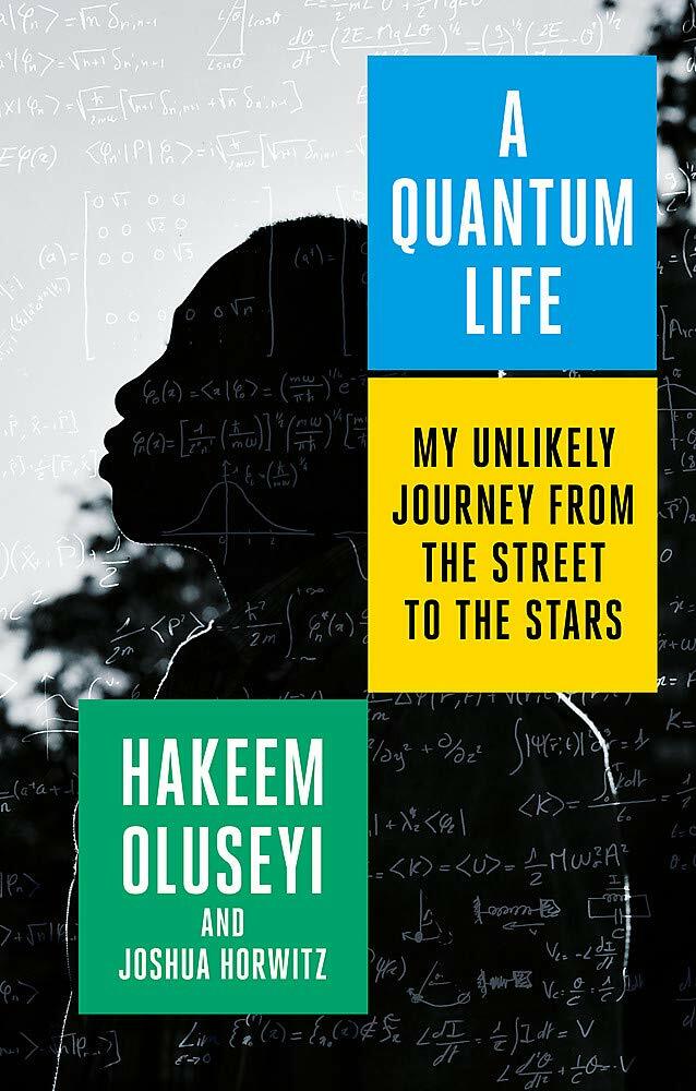 A Quantum Life : My Unlikely Journey from the Street to the Stars (Hardcover)