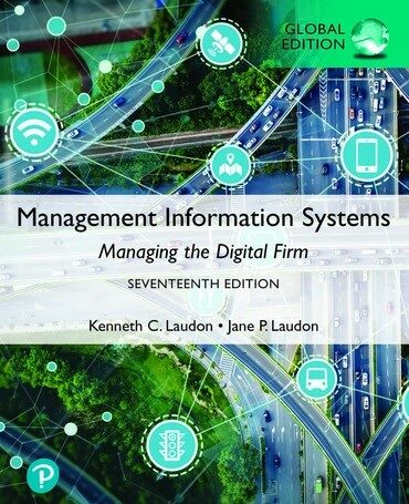 Management Information Systems: Managing the Digital Firm, Global Edition (Paperback, 17 ed)