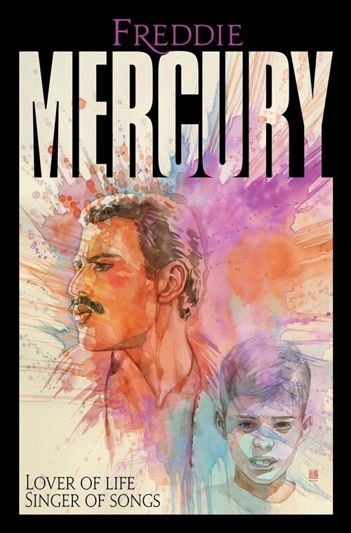 Freddie Mercury: Lover of Life, Singer of Songs: Lover of Life, Singer of Songs (Hardcover)
