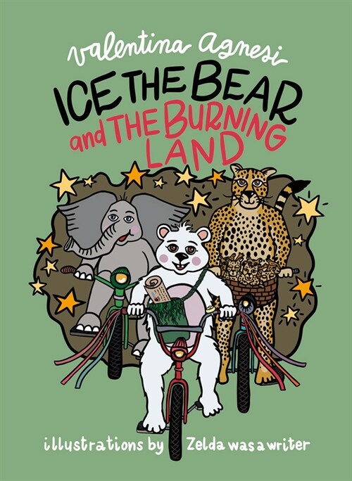 Ice the Bear and the Burning Land (Hardcover)