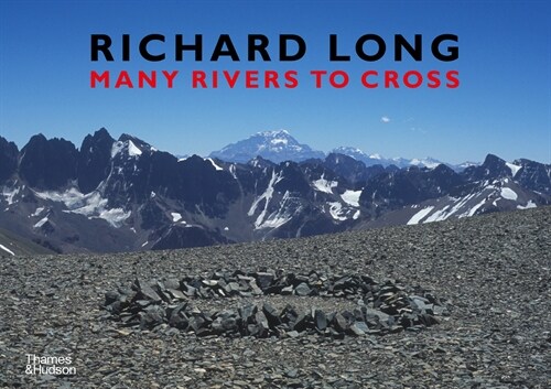 Richard Long : Many Rivers to Cross (Hardcover)