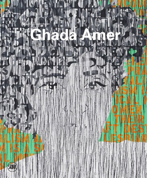 Ghada Amer: Painting in Revolt (Hardcover)