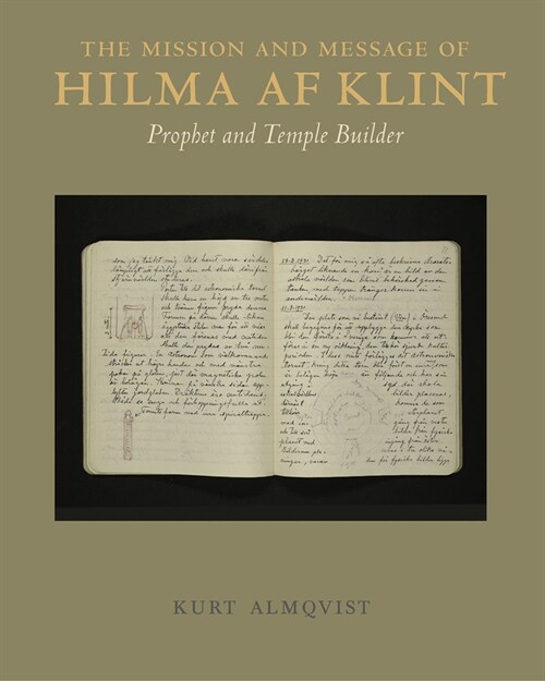 The Mission and Message of Hilma AF Klint: Prophet and Temple Builder (Hardcover)