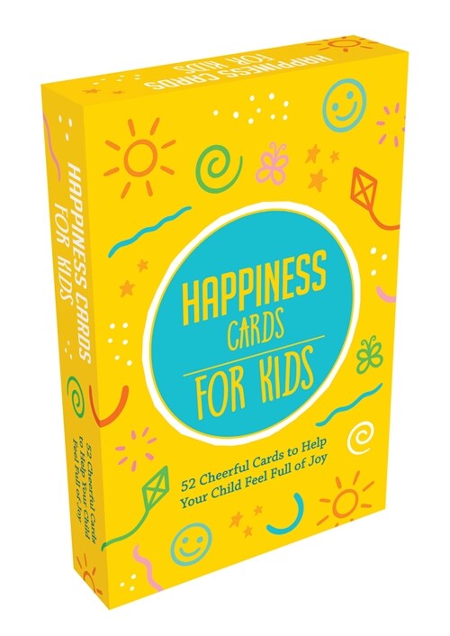 Happiness Cards for Kids : 52 Cheerful Cards to Help Your Child Feel Full of Joy (Cards)