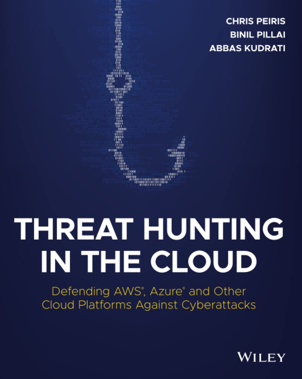 Threat Hunting in the Cloud: Defending Aws, Azure and Other Cloud Platforms Against Cyberattacks (Paperback)