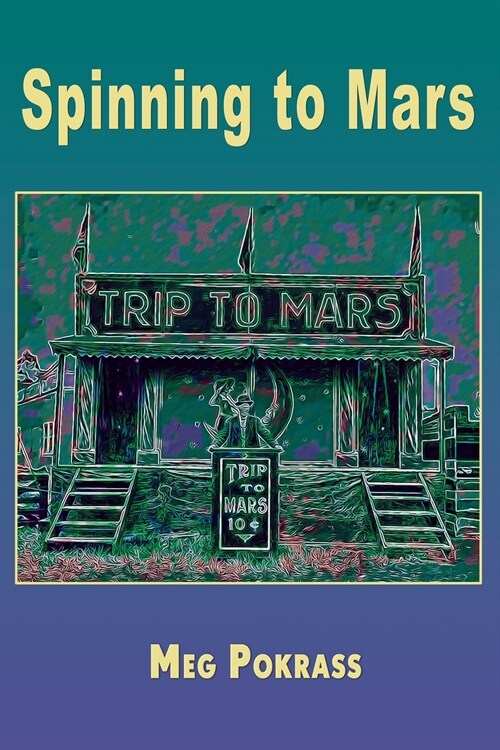 Spinning to Mars (Paperback)