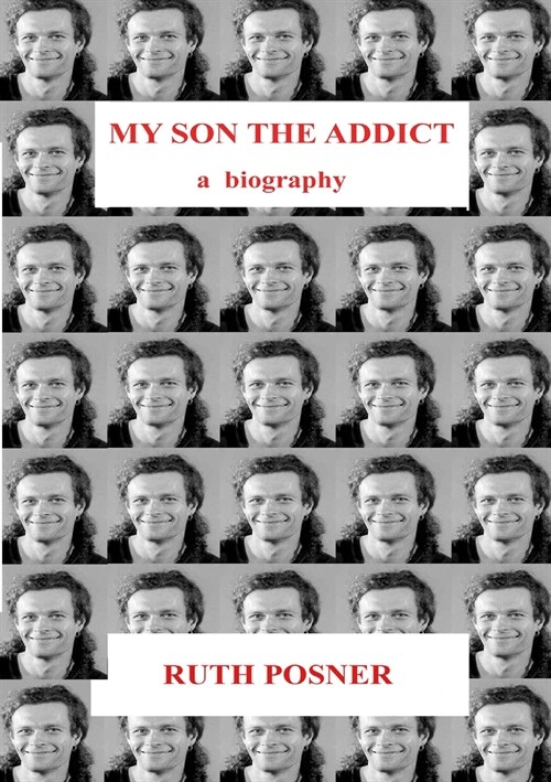 My Son the Addict (Paperback)