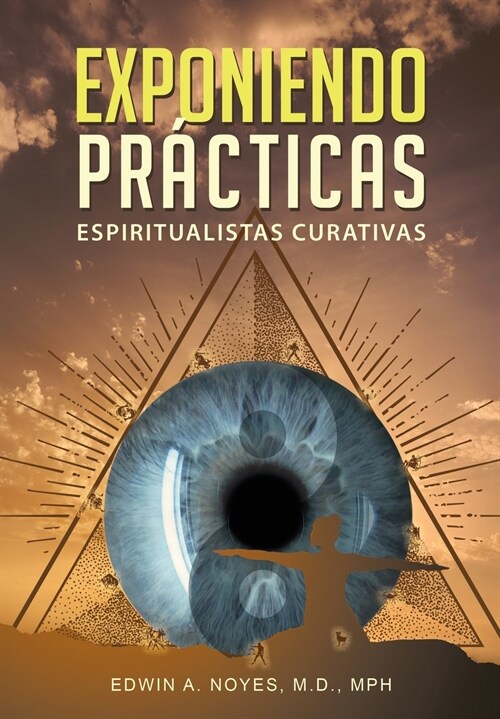 Exponiendo Pr?ticas Espiritualistas Curativas (Hardcover)
