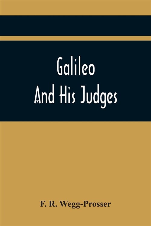 Galileo And His Judges (Paperback)