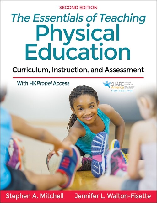 The Essentials of Teaching Physical Education: Curriculum, Instruction, and Assessment (Paperback, 2)