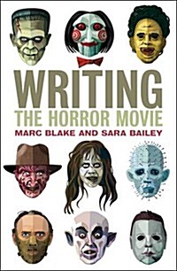 Writing the Horror Movie (Paperback)