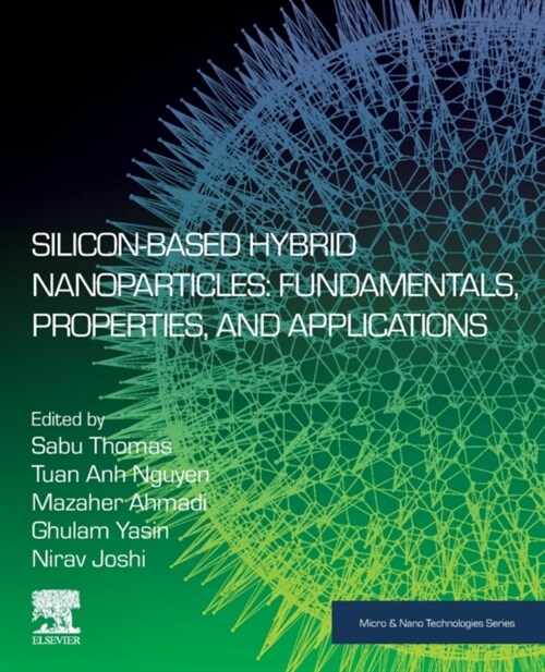 Silicon-Based Hybrid Nanoparticles: Fundamentals, Properties, and Applications (Paperback)