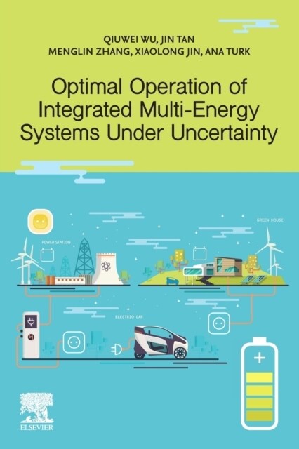 Optimal Operation of Integrated Multi-Energy Systems Under Uncertainty (Paperback)